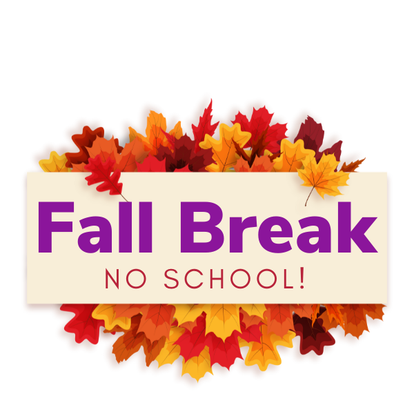 FALL BREAK OCT 1721st Advanced Learning Center